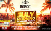 Borgo July Morning party на 30 Юни, в Biblioteka Beach Bar & Restaurant, Къмпинг градина, Созопол