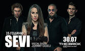 15 години група SEVI - със специален гост Johnny Gioeli: 30 Юли, Тhe Brick Port
