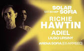 Solar Sofia 2023: Richie Hawtin, Adiel & Liubo Ursiny - 30 Септември, Арена София