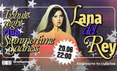 Lana Del Rey Tribute Night на 20 Юни, в Gramophone Live&Event Club