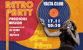 Retro Party с Прешъс Уилсън, заедно с DJ Dimi и специалното участие на Expose - на 17 Ноември, в Yalta Club