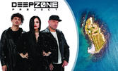 Deep Zone Project и Златните БГ хитове - Remixed, на 26 Август на о. Света Анастасия, плюс транспорт от Морска гара Бургас и бонус 10-часов дигитален албум