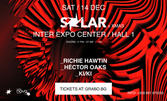 SOLAR x XMAS w/ RICHIE HAWTIN x HÉCTOR OAKS x KI/KI на 14 Декември, в Inter Expo Center