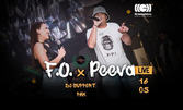 F.O & Peeva LIVE - на 16 Май в Gramophone Live&Event Club