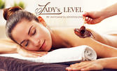 Lady's Level Body Therapy - рестартираща терапия за цяло тяло с пилинг, масаж и Дзен маска, плюс лифтинг масаж на лице и Шиацу масаж на стъпала
