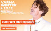 VARNA WINTER FEST ДЕН 1: Балканската икона Горан Брегович и неподправения Оркестър Карандила - на 20 Декември в Дворец на културата и спорта, Варна