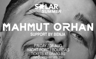 SOLAR SUMMER 2025, BOURGAS - WEEKEND 2, DAY 1: MAHMUT ORHAN на 8 Август в Yacht Port Burgas