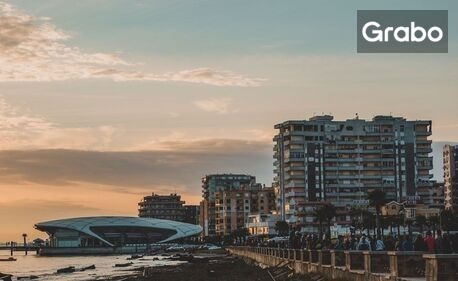 Екскурзия до Дуръс, Албания: 7 нощувки със закуски и вечери, плюс самолетен транспорт