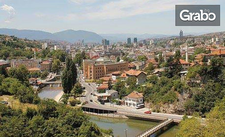 Екскурзия до Сараево през Май: 3 нощувки със закуски, плюс транспорт и посещение на Вишеград и Босненските пирамиди