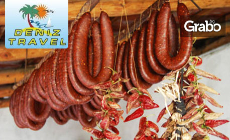 За Фестивала на пегланата колбасица в Пирот: Еднодневна екскурзия на 27 Януари, от Дениз Травел