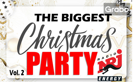The Biggest Christmas Party vol.2 с радио Energy - на 19 Декември в Арена Русе