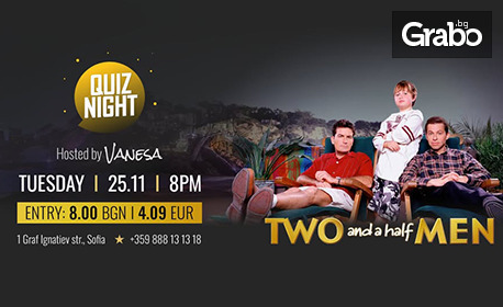 Two and a Half Man Quiz на 25 Ноември, в Клуб Rock'n'Rolla